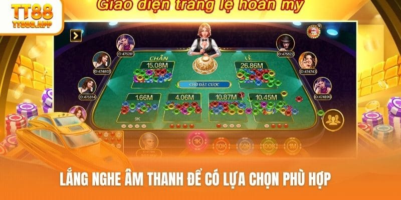 Lắng nghe âm thanh để có lựa chọn phù hợp